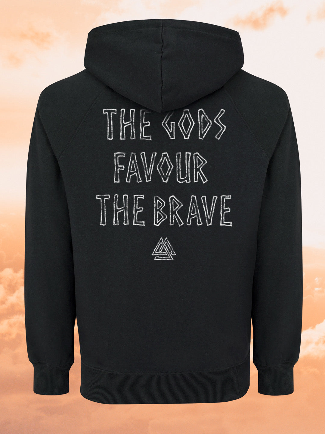 The gods favour the brave- Hoodie